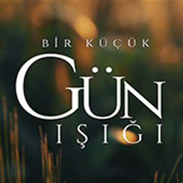 Bir Küçük Gün Işığı
