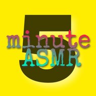 5 minute ASMR