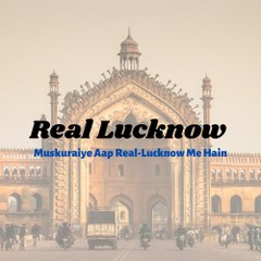 Real Lucknow