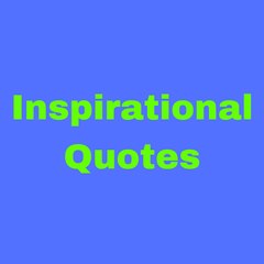 Inspirational Quotes