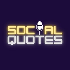 Social Quotes