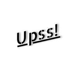 Upss!