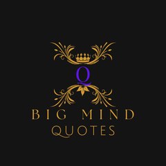 BigMindQuotes