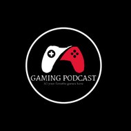 Gaming Podcast