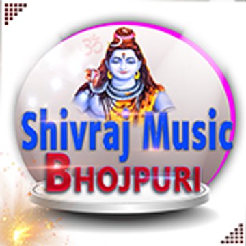 Shivraj Music Bhojpuri