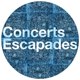concerts escapades