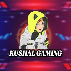 Kushal gaming