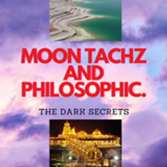 Moon Tachz and Philosophic