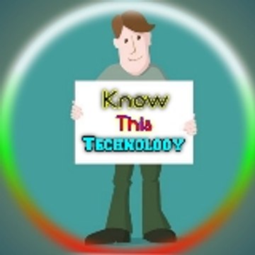 KNOW THIS TECHNOLOGY