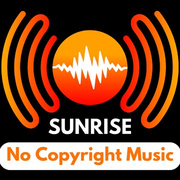 SUNRISE - No Copyright Music