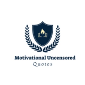 MOTIVATIONAL UNCENSORED
