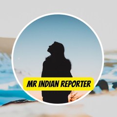 mr indian reporter