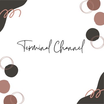 Terminal Channel