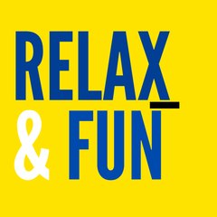 Fun and Relax