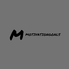 Motivation Goal