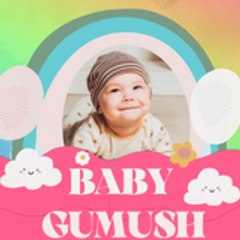 Baby Gumush