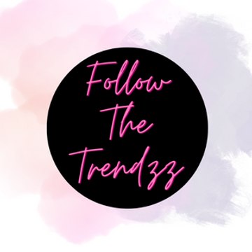 Follow The Trendz