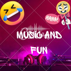 Music and fun