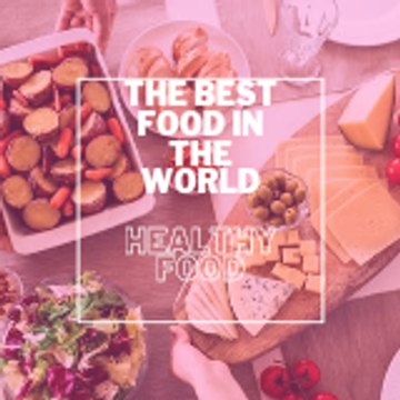 The best food in the world