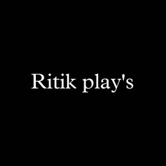 Ritik play's