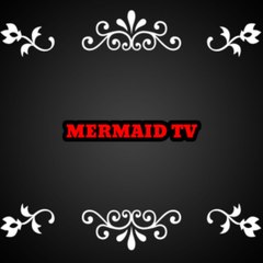 MERMAID TV OFFICIAL