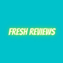 Fresh Reviews