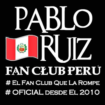 PABLO RUIZ FAN CLUB PERÚ OFICIAL