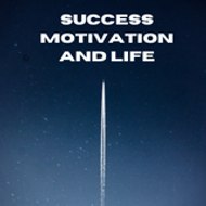 Success Motivation and Life