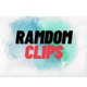 RANDOM CLIPS