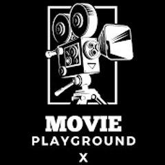 MOVIE PLAYGROUND X
