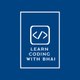 learnCodingWithBhai