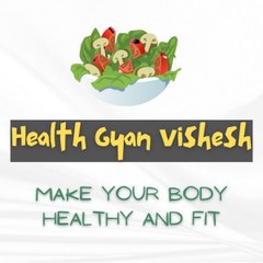 Health Gyan Vishesh