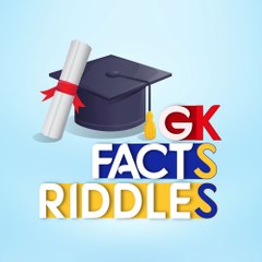 GK, Facts and Riddles