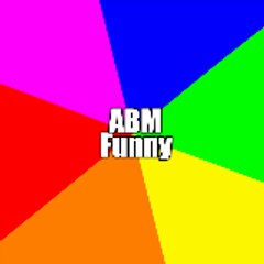 ABM Funny