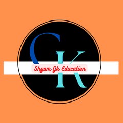 Shyam Gk Education
