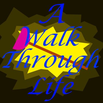 aWalkThroughLife