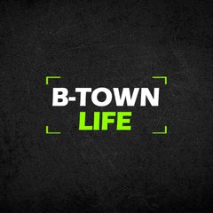 B-Town Life