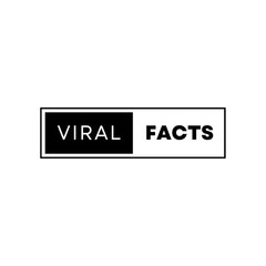 Viral Facts