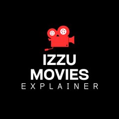 Izzu Movies Explainer
