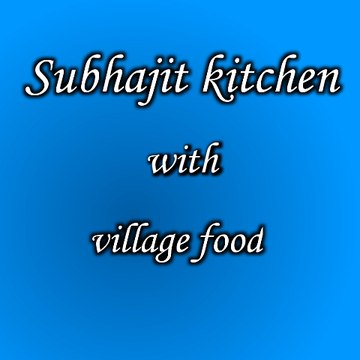Shubhajit kitchen with village food