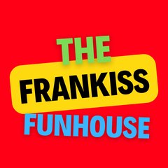Frankiss Funhouse