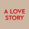 A Love Story - Bir Aşk Hikayesi