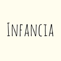 Infancia - Çocukluk