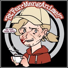 Bt'Fan•MangAnime!!