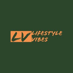 Lifestyle Vibes