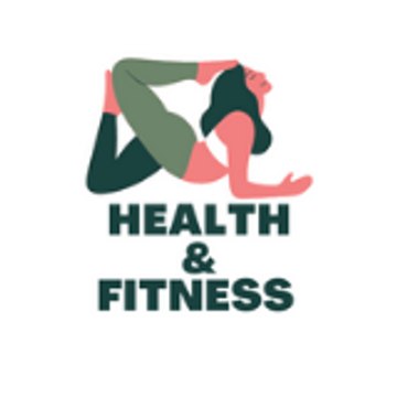 Health and Fitness