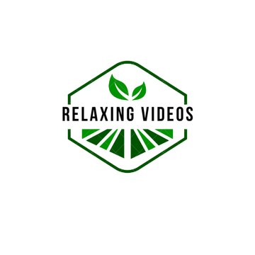 Relaxing videos
