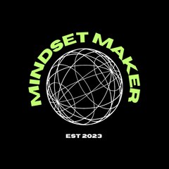 Mindset Maker