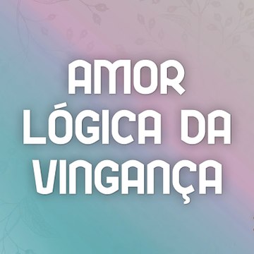 Amor Lógica da Vingança - Aşk Mantık İntikam