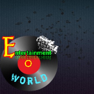 Entertainment world